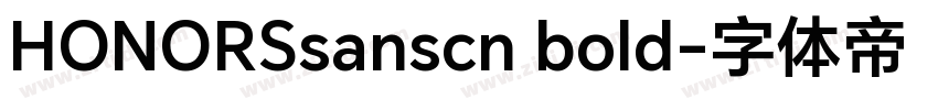 HONORSsanscn bold字体转换